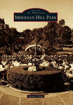 Meridian Hill Park by Clem, Fiona J.