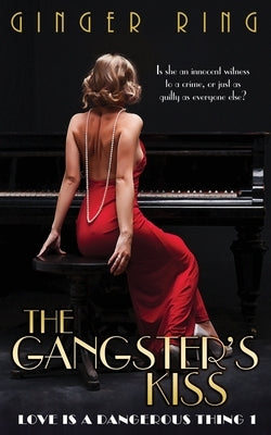 The Gangster's Kiss by Ring, Ginger