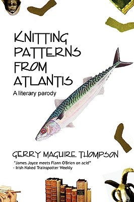 Knitting Patterns from Atlantis by Thompson, Gerry Maguire