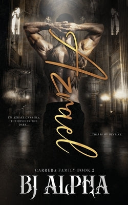 Azrael: Carrera Family Book 2 by Alpha, Bj