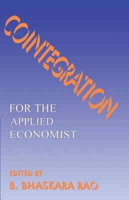 Cointegration: For the Applied Economist by Rao, Bhaskara B.