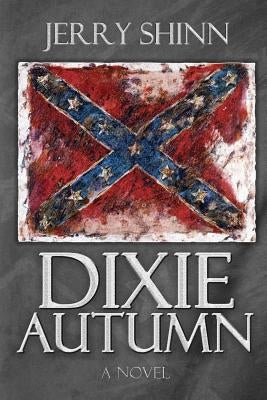 Dixie Autumn by Shinn, Jerry