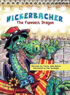 Nickerbacher: The Funniest Dragon by Barto, Terry John