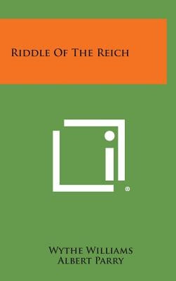 Riddle of the Reich by Williams, Wythe