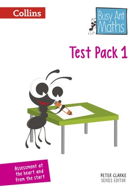 Busy Ant Maths - Test Pack 1 by Clarke, Peter