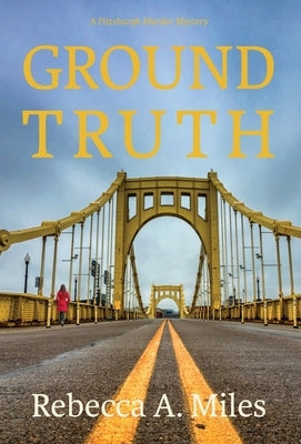 Ground Truth by Miles, Rebecca A.