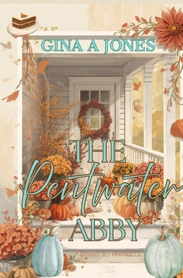 The Pentwater Abby by Jones, Gina A.