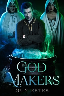 The God Makers by Estes, Guy