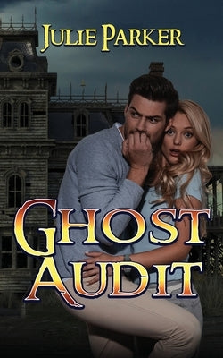 Ghost Audit by Parker, Julie