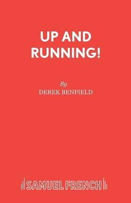 Up and Running! by Benfield, Derek