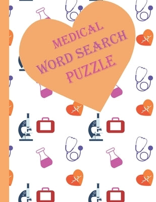 medical word search puzzle: fun puzzles 400 Word Search for doctors pharmacist dentist nurses and more - An Adult Activity Book and brain games an by Bhl, Mjd