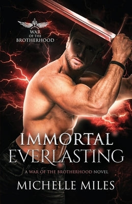 Immortal Everlasting by Miles, Michelle