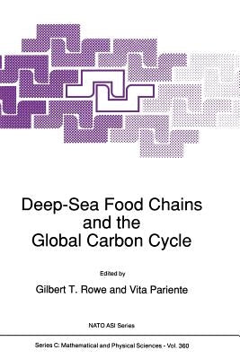 Deep-Sea Food Chains and the Global Carbon Cycle by Rowe, G. T.
