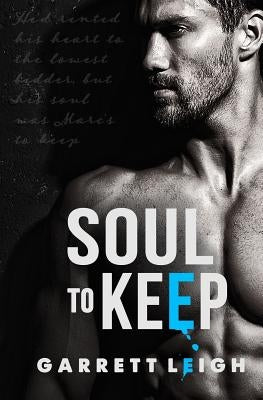 Soul to Keep by Leigh, Garrett