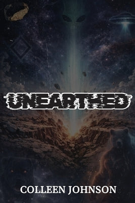 Unearthed by Johnson, Colleen