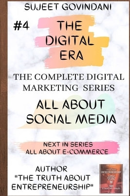 All about Social Media Marketing: The Digital Era by Kher, Kashish