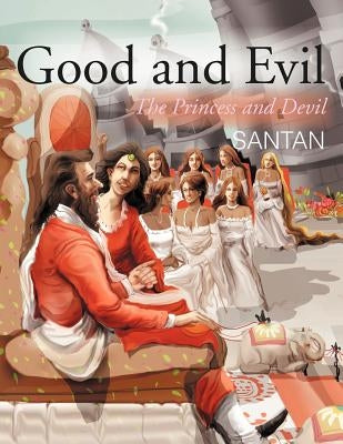 Good and Evil: The Princess and Devil by Santan