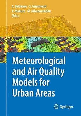 Meteorological and Air Quality Models for Urban Areas by Baklanov, Alexander