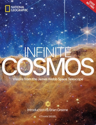 Infinite Cosmos: Visions from the James Webb Space Telescope by Greene, Brian