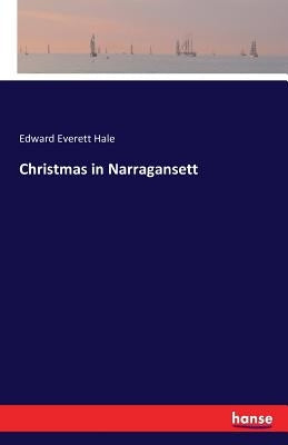 Christmas in Narragansett by Hale, Edward Everett