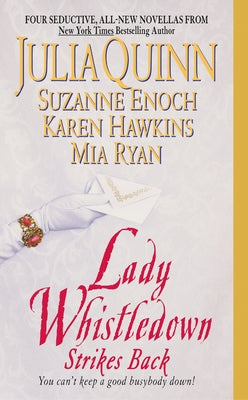 Lady Whistledown Strikes Back by Quinn, Julia