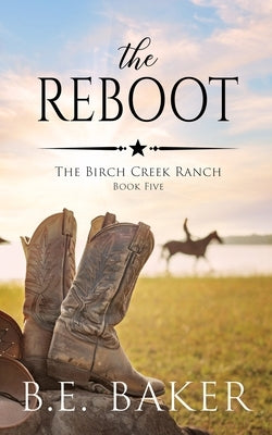 The Reboot by Baker, B. E.