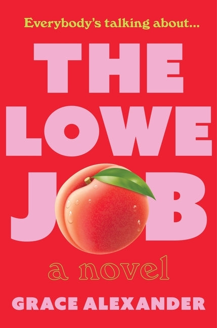 The Lowe Job by Alexander, Grace