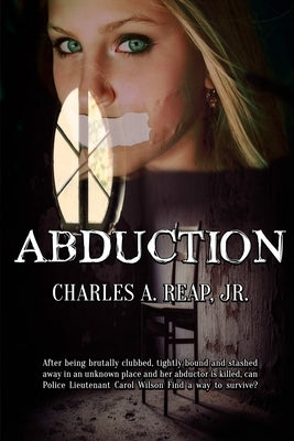Abduction by Reap Jr, Charles A.