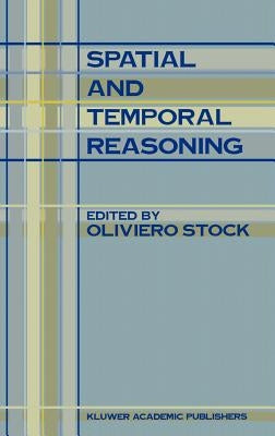 Spatial and Temporal Reasoning by Stock, O.