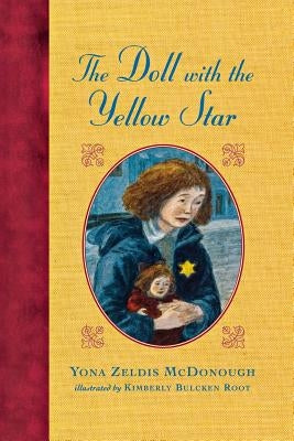 The Doll with the Yellow Star by McDonough, Yona Zeldis