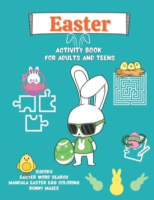 Easter Activity Book for Adults and Teens: Mandala Easter Egg Coloring, Bunny Mazes, Easter Word Search, Sudoku- Great Easter gift for Relaxation and by Publication, Vitale