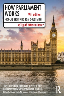 How Parliament Works by Besly, Nicolas