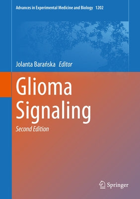 Glioma Signaling by Barańska, Jolanta