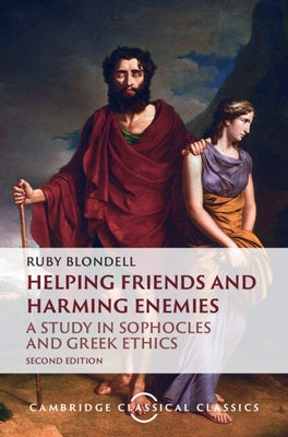 Helping Friends and Harming Enemies by Blondell, Ruby