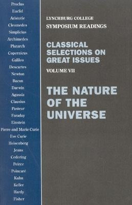 Classical Selections on Great Issues: The Nature of the Universe by Sigler, Julius A.