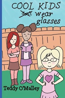 Cool Kids Wear Glasses (Coloring Book Edition) by Dickens, Angie Renee