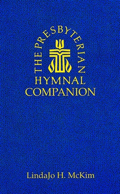 Presbyterian Hymnal Companion by McKim