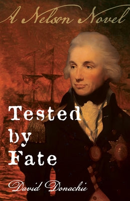 Tested by Fate by Donachie, David