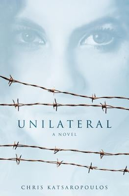 Unilateral by Katsaropoulos, Chris
