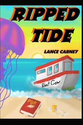 Ripped Tide: A Daniel O'Dwyer Oak Island Adventure by Carney, Kathy
