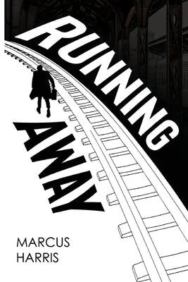 Running Away by Harris, Marcus