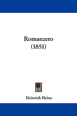 Romanzero (1851) by Heine, Heinrich