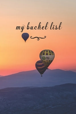 My Bucket List: A Fun And Really Perfect Way To Write Down And Keep Track Of All Of The Things In Life That You Have Wanted To Do, But by Journals, Jt