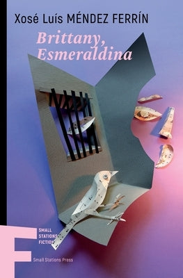 Brittany, Esmeraldina by Méndez Ferrín, Xosé Luís
