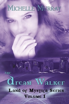 The Dream Walker, Land of Mystica Series Volume 1 by Tomsik, Patrick