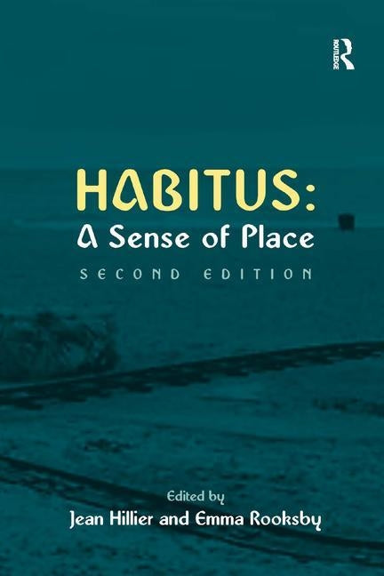 Habitus: A Sense of Place by Rooksby, Emma