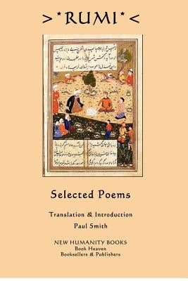 Rumi: Selected Poems by Smith, Paul