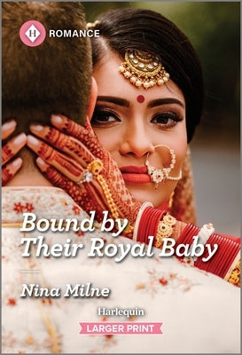 Bound by Their Royal Baby by Milne, Nina