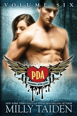 Paranormal Dating Agency Volume 6: Paranormal Dating Agency by Taiden, Milly
