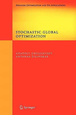 Stochastic Global Optimization by Zhigljavsky, Anatoly